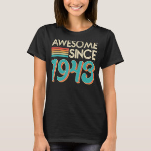 Vintage Awesome Since 1943 80 Years Old Birthday 1 T-Shirt