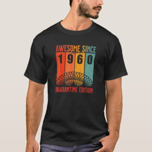 Vintage Awesome Since 1960 Birthday Age 60 Quarant T-Shirt