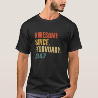 Vintage Awesome Since February 1947 75th Birthday T-Shirt