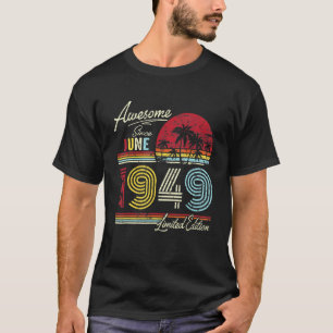 Vintage Awesome Since June 1949 73rd Birthday T-Shirt