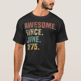 Vintage Awesome Since June 1975 Bday 47th Party 47 T-Shirt