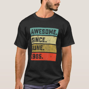 Vintage Awesome Since June 1985 37th Birthday 37 Y T-Shirt