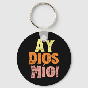 Vintage Ay Dios Mio Cinco De Mayo Festival Family Key Ring