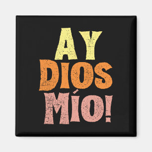 Vintage Ay Dios Mio Cinco De Mayo Festival Family Magnet