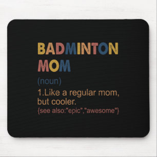 Vintage Badminton Mum Definition Badminton Mum For Mouse Mat