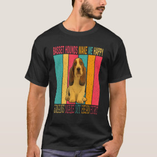 Vintage Basset Hounds Make Happy Humans Make Head T-Shirt