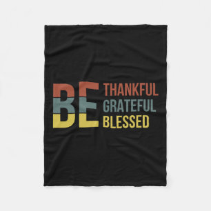 Vintage Be Grateful Thankful Blessed Positive Mess Fleece Blanket