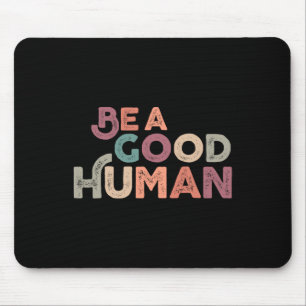 Vintage Be Kind Kindness Mouse Mat