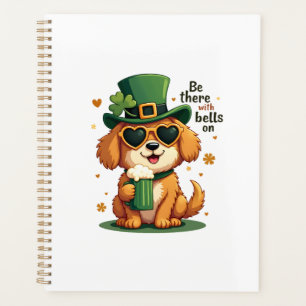 Vintage Be There With Bells On Dog St Patricks Day Planner