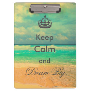 vintage beach “Keep Calm and Dream Big” quote Clipboard