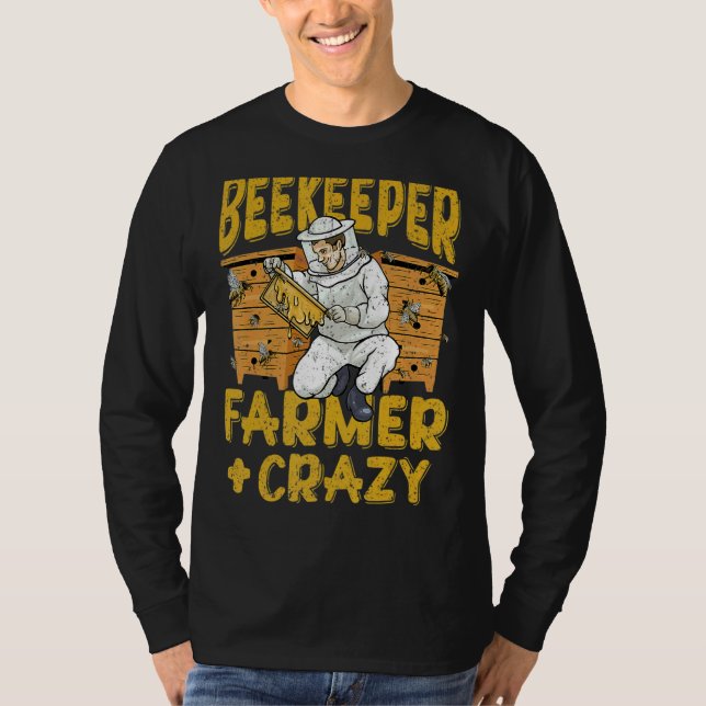 Vintage Bees Beekeeper Farmer Crazy  Saying T-Shirt (Front)