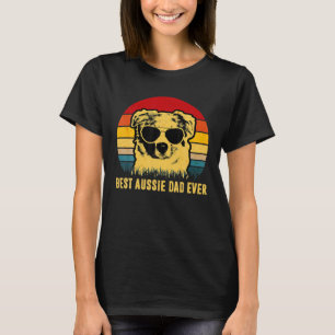 Vintage Best Aussie Dad Ever Dog Dad T-Shirt