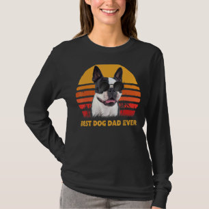 Vintage Best Boston Terrier Dog Dad Ever Puppy Fat T-Shirt