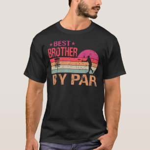 Vintage Best Brother By Par Disc Golf T-Shirt
