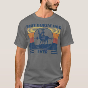 Vintage Best Buckin' Dad Ever Tee Deer Hunters Fat
