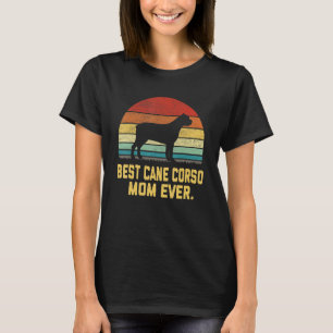 Vintage Best Cane Corso Mom Ever T-Shirt