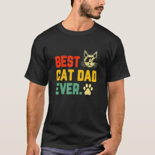 Vintage Best Cat Dad Ever Cat Daddy Father's Day T-Shirt