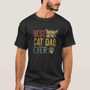 Vintage Best Cat Dad Ever Cat Daddy Father's Day T-Shirt