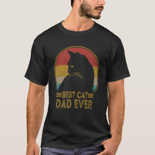 Vintage Best Cat Dad Ever  Cat Father Day Humor T-Shirt