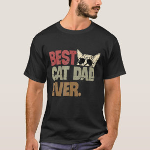 Vintage Best Cat Dad Ever Cool Cats Daddy Father T-Shirt