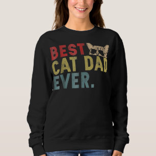 Vintage Best Cat Dad Ever For Cat Father's Day Sweatshirt