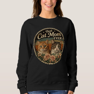 Vintage Best Cat Mom Ever Sweatshirt