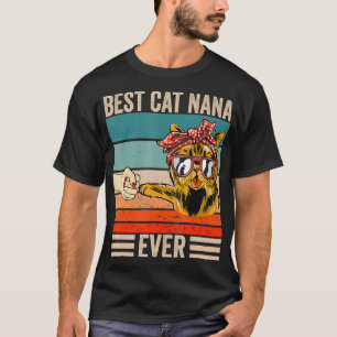 Vintage Best Cat nana Ever bump fist mothers day  T-Shirt