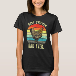 Vintage Best Chicken Dad Ever T-Shirt