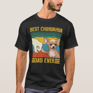 Vintage Best Chihuahua Dad Ever Great For Daddy T-Shirt