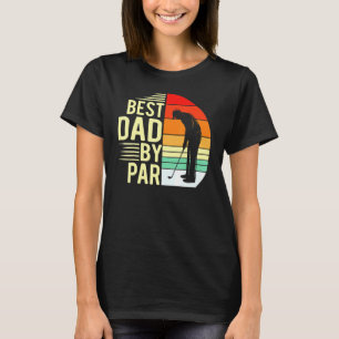 Vintage Best Dad By Par Disc Golf Men Fathers Da T-Shirt