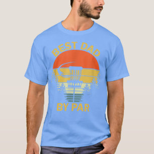 Vintage Best Dad By Par Disc Golf Tee Men Fathers