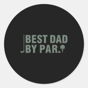 Vintage Best Dad By Par Father&# s Day Golfing Bi Classic Round Sticker