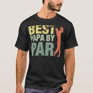 Vintage Best Dad By Par Father's Day T-Shirt