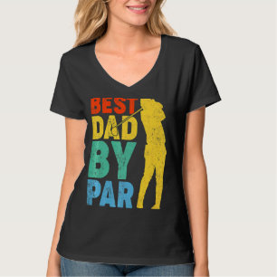 Vintage Best Dad By Par Golf Dad Golfer Father's T-Shirt