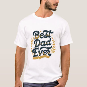 Vintage Best Dad Ever Typography Gold and Navy T-Shirt