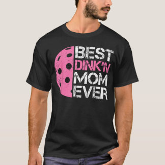Vintage Best Dinkn Mom Ever Funny Pickleball Mom r T-Shirt