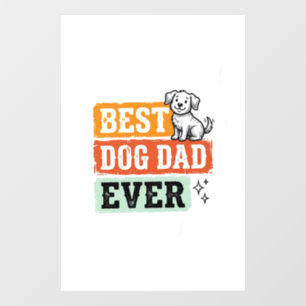 Vintage Best Dog Dad Ever Cute Dog Shirt Design_1 Window Cling