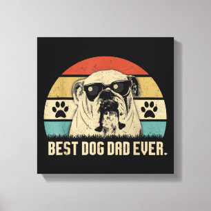 Vintage Best English Bulldog DAD Ever shirt Father Canvas Print