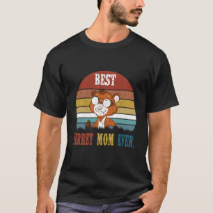 Vintage Best Ferret Mom Ever Mommy Mother T-Shirt