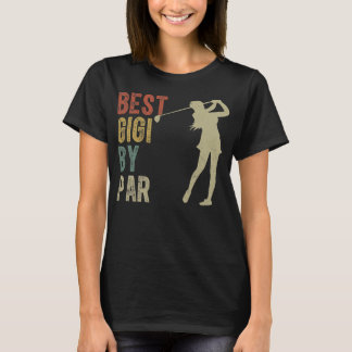 Vintage Best Gigi By Par Outfit Mothers Day T-Shirt