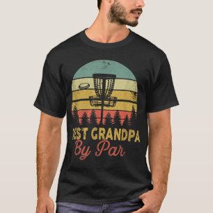 Vintage Best Grandpa By Par Disc Golf Gift Dad Fat T-Shirt