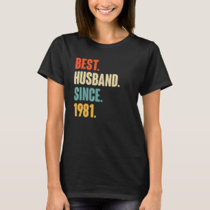 Vintage Best Husband Since 1981 41st Wedding Anive T-Shirt