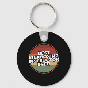 Vintage Best Kickboxing Instructor Ever Training Key Ring