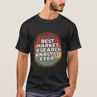 Vintage Best Market Research Analyst Ever T-Shirt
