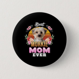 Vintage Best Morkie Mum Ever Mothers Day For Dog M 6 Cm Round Badge