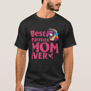 Vintage Best Parrots Mum Ever Coloured Parrots Mom T-Shirt