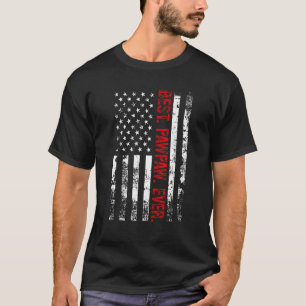 Vintage Best Pawpaw Ever American Flag Father's Da T-Shirt