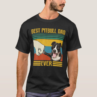 Vintage Best Pitbull Dad Ever Great For Daddy Pet T-Shirt