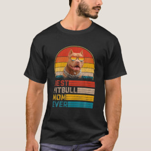 Vintage Best Pitbull Mum Ever Mother's Day T-Shirt