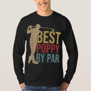 Vintage Best Poppy By Par Golf Fathers Day Gifts T-Shirt